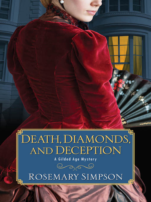 Title details for Death, Diamonds, and Deception by Rosemary Simpson - Available